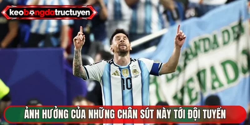 Ảnh hưởng của những chân sút này tới đội tuyển