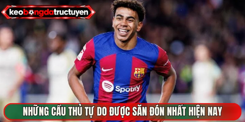 Những cầu thủ tự do được săn đón nhất hiện nay