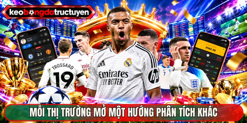 Giovang – Nền Tảng Bắt Kèo Bóng Đá Cực Chuẩn Năm 2026 3 Mỗi thị trường mở một hướng phân tích khác